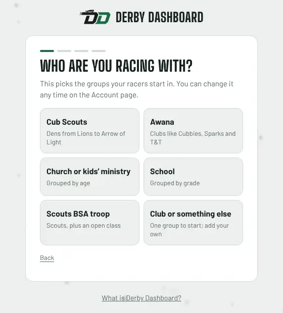 The welcome screen asking who you're racing with: Cub Scouts, Awana, church, school, troop, or something else.